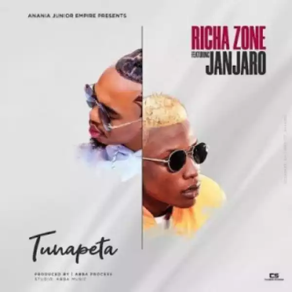 Richa Zone - Tunapeta ft. Janjaro